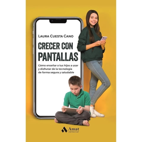 Amat Editorial - Libro Crecer Con Pantallas