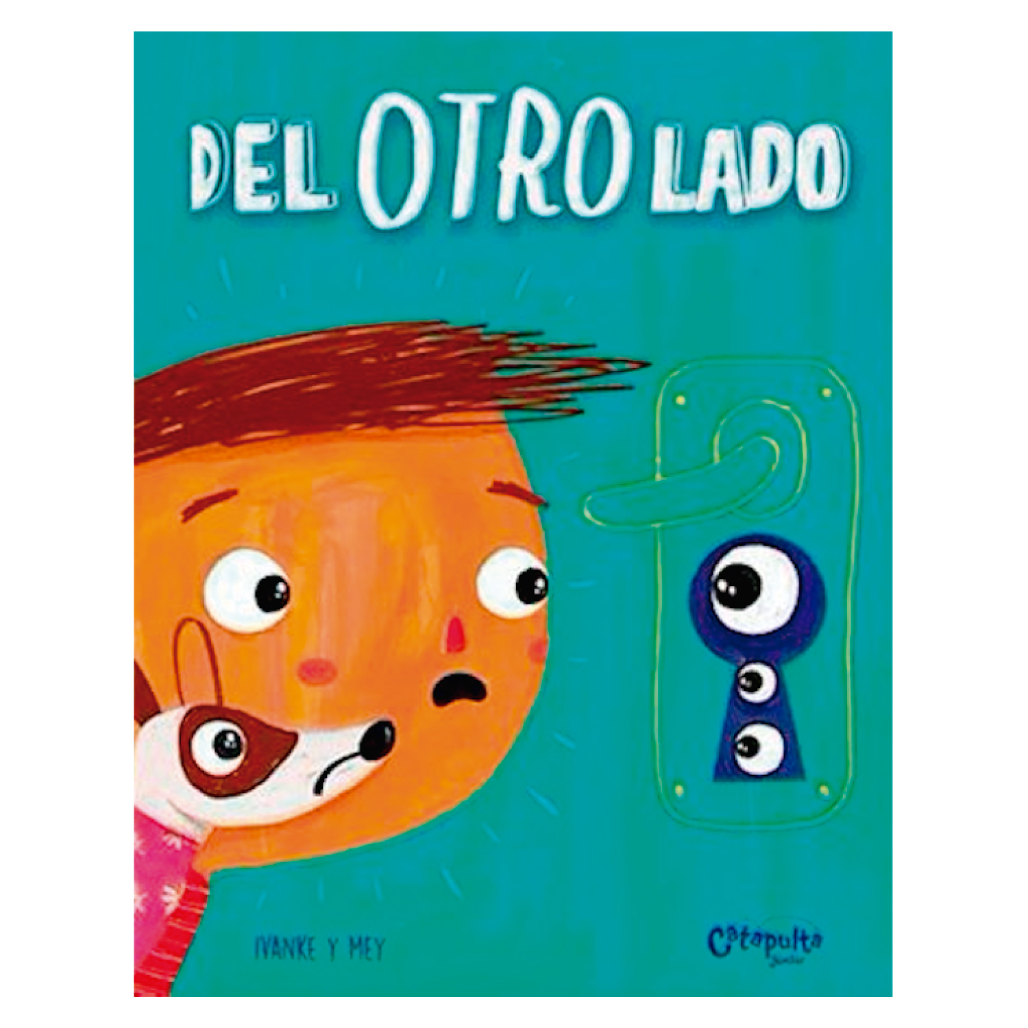 Catapulta Editores - Libro Del Otro Lado (Ivanke)