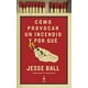 thumbnail image 1 of Libro Como Provocar Un Incendio Y Por Qué. /809, 1 of 4
