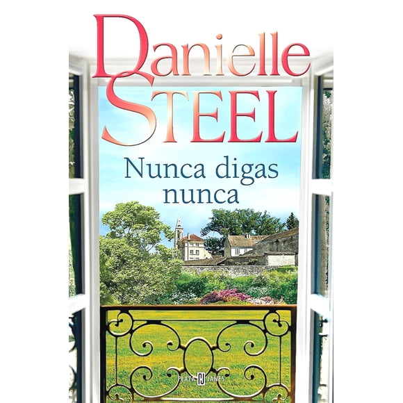 Libro Nunca Digas Nunca - Danielle Steel
