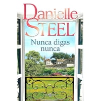 Plaza & Janes - Libro Nunca Digas Nunca - Danielle Steel