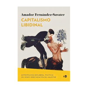 Ned Ediciones - Libro Capitalismo Libidinal - Amador Fernandez-Savater