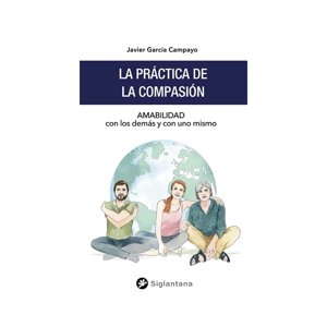Siglantana - Libro La Practica De La Compasion / Campayo, Javier Garcia