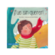 thumbnail image 1 of Libro Fue Sin Querer - Tapa Dura, 1 of 2