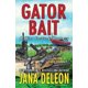 thumbnail image 1 of Libro Jana Deleon Gator Bait (Miss Fortune Mysteries), 1 of 1