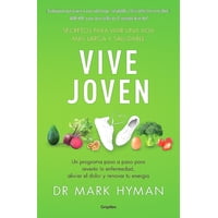 Grijalbo - Libro Vive Joven - Hyman, Mark