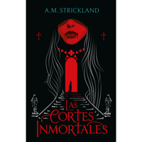 Ediciones Urano - Libro Cortes Inmortales, Las