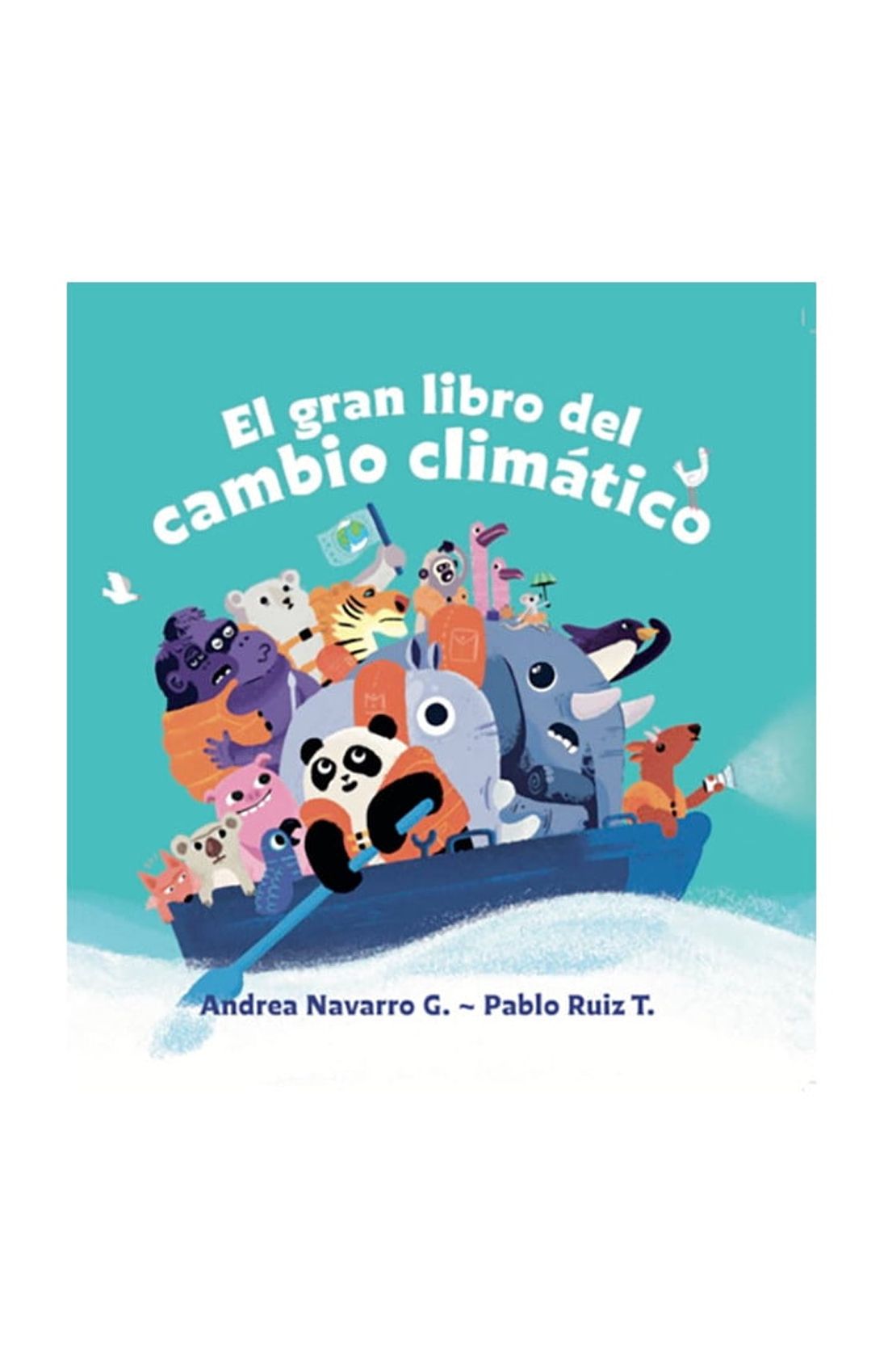 Penguin Random House - El Gran Libro Del Cambio Climatico