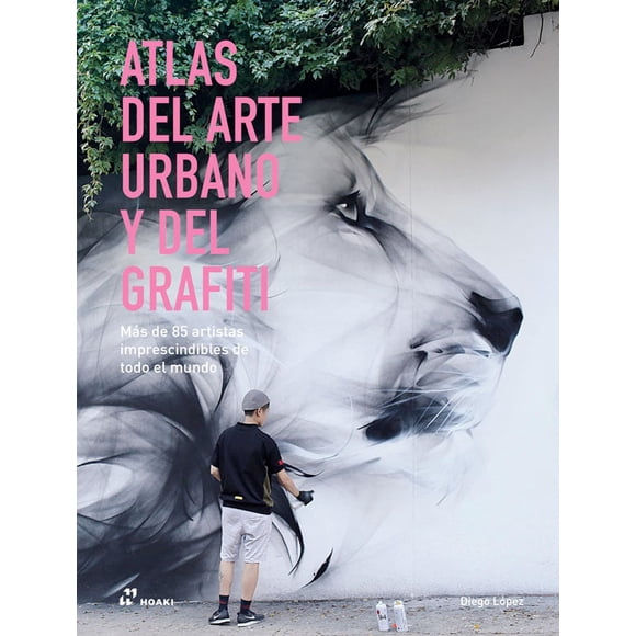 ATLAS DEL ARTE URBANO Y DEL GRAFITI
