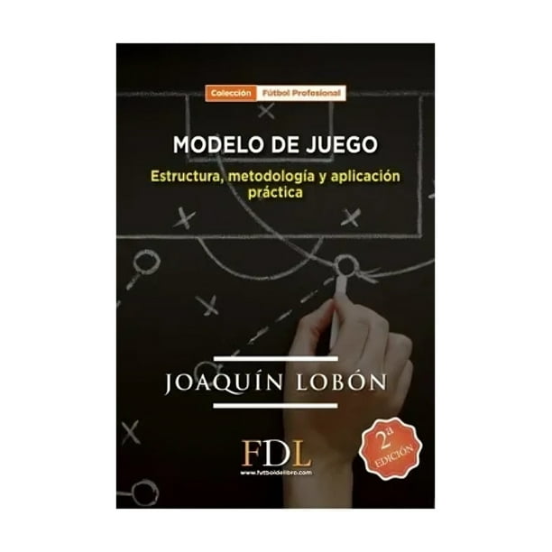 Modelo De Juego Estructura Metodologia Y Aplicacion Pra - J
