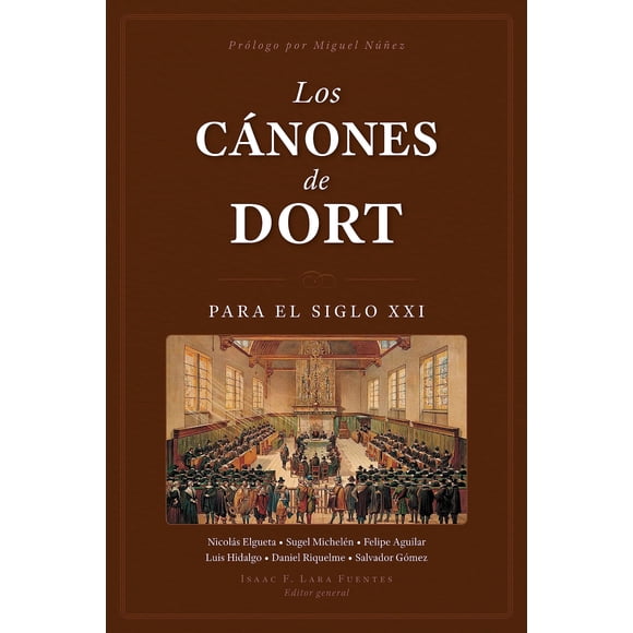 Libro Poiema Publicaciones Los Cánones de Dort para el siglo XXI