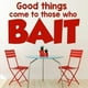 thumbnail image 2 of Decomural Good Things Come To Those Who Bait WS-41385, 2 of 2