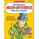 thumbnail image 1 of Libro Scholastic 40 Fabulosos Misterios Matemáticos (grados 4 a 8), 1 of 1