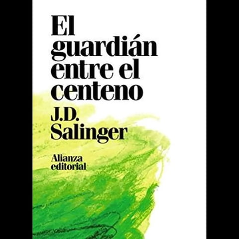 Alianza Editorial - El Guardian Entre El Centeno