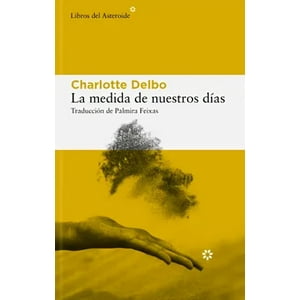 Catalonia - Libro La Medida De Nuestros Días - Libros Del Asteroide