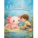thumbnail image 1 of Libro que le pregunté a un axolotl: y otras preguntas curiosas, 1 of 1