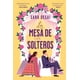 thumbnail image 1 of LIBRO La Mesa De Los Solteros - SARA DESAI, 1 of 2