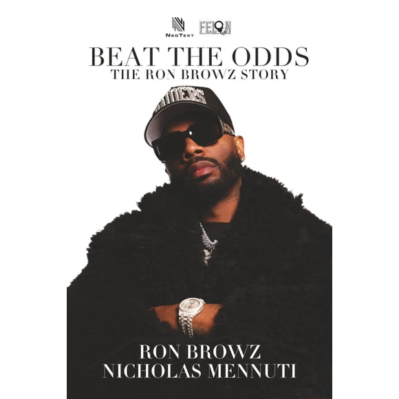 Beat The Odds: La historia de Ron Browz