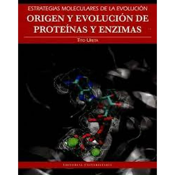 Origen y evolución de proteínas y enzimas