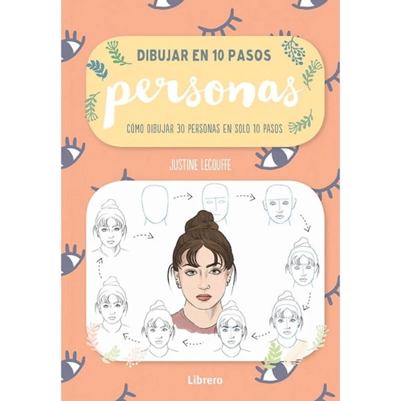 Libro Dibujar en 10 Pasos Personas Justine Lecouffe