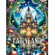 thumbnail image 1 of Fairyland Adult Coloring Book: Fairytale Designs of Enchanting Fairies, Magical Houses, and Fantasy Castles for Mindfulness and Relaxation, 1 of 1