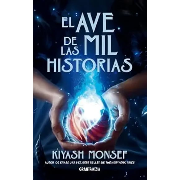 LIBRO El Ave De Las MIL Historias - KIYASH MONSEF