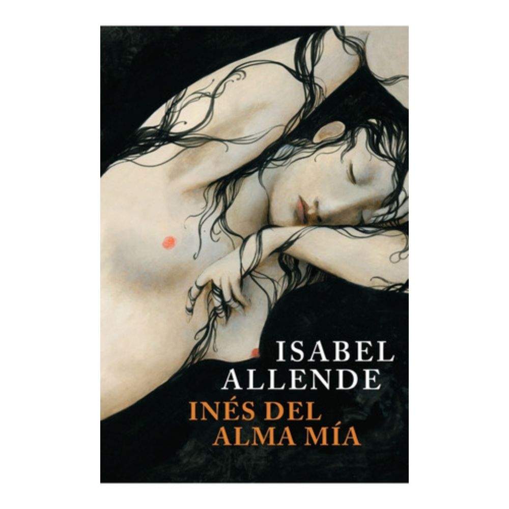 Sudamericana - Inés Del Alma Mia - Edición Limitada - Isabel Allende