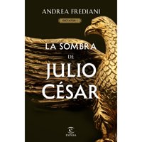 Espasa - Libro La Sombra De Julio César (Serie Dictator 1)
