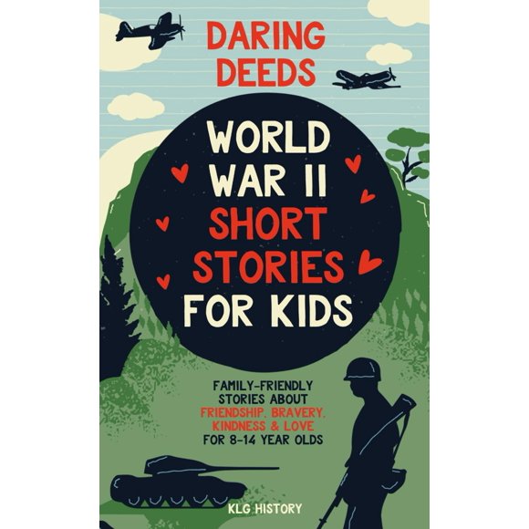 Libro Oaitree Hazañas Audaces: Relatos Cortos de la Segunda Guerra Mundial para Niños