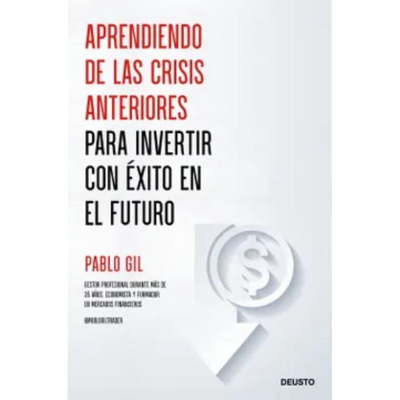 Libro Aprendiendo De Crisis Anteriores Para Invertir cnÉxito