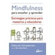 thumbnail image 1 of MINDFULNESS PARA ENSEÑAR Y APRENDER, 1 of 2