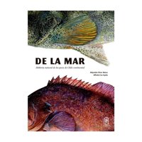 Ediciones Uc - De La Mar . Historia Natural De Los Peces De Chile Cont /645