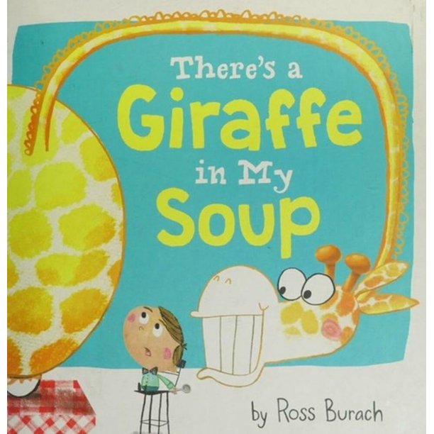 Hay una jirafa en mi sopa: un libro ilustrado divertido sobre sorpresas en el restaurante para niños de 4 a 8 años
