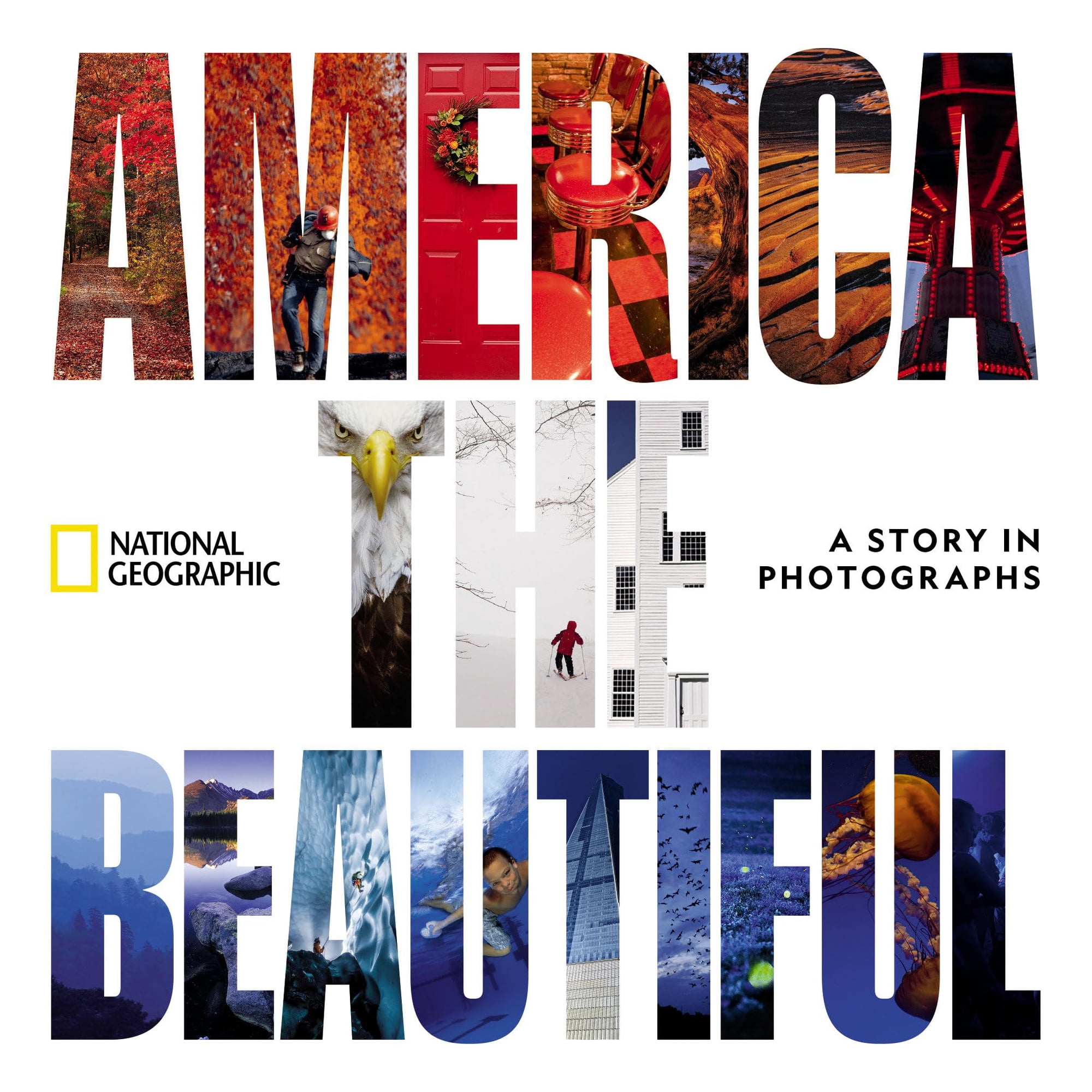 Libro National Geographic America The Beautiful Una Historia En Fotografías Serie De Coleccionistas