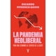 thumbnail image 1 of LIBRO La P@ndemia Neoliberal, 1 of 2