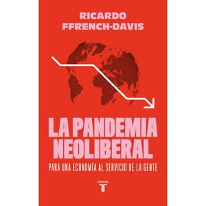 Taurus - Libro La Pandemia Neoliberal