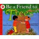 thumbnail image 1 of Libro HarperCollins Sé Amigo de los Árboles (Serie Let's-Read-and-Find-Out Science) - Etapa 2, 1 of 1