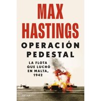 Crítica - Libro Operación Pedestal - Max Hastings