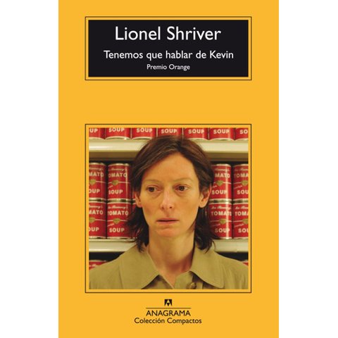 Anagrama - Tenemos Que Hablar De Kevin - Lionel Shriver