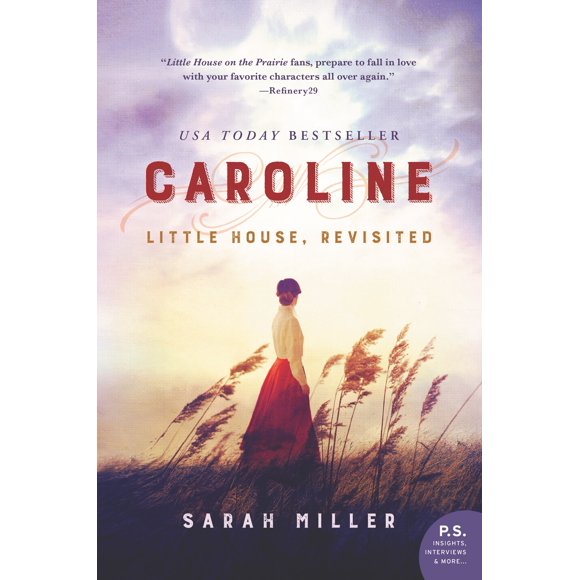 Caroline: La precuela autorizada de Little House on the Prairie – William Morrow