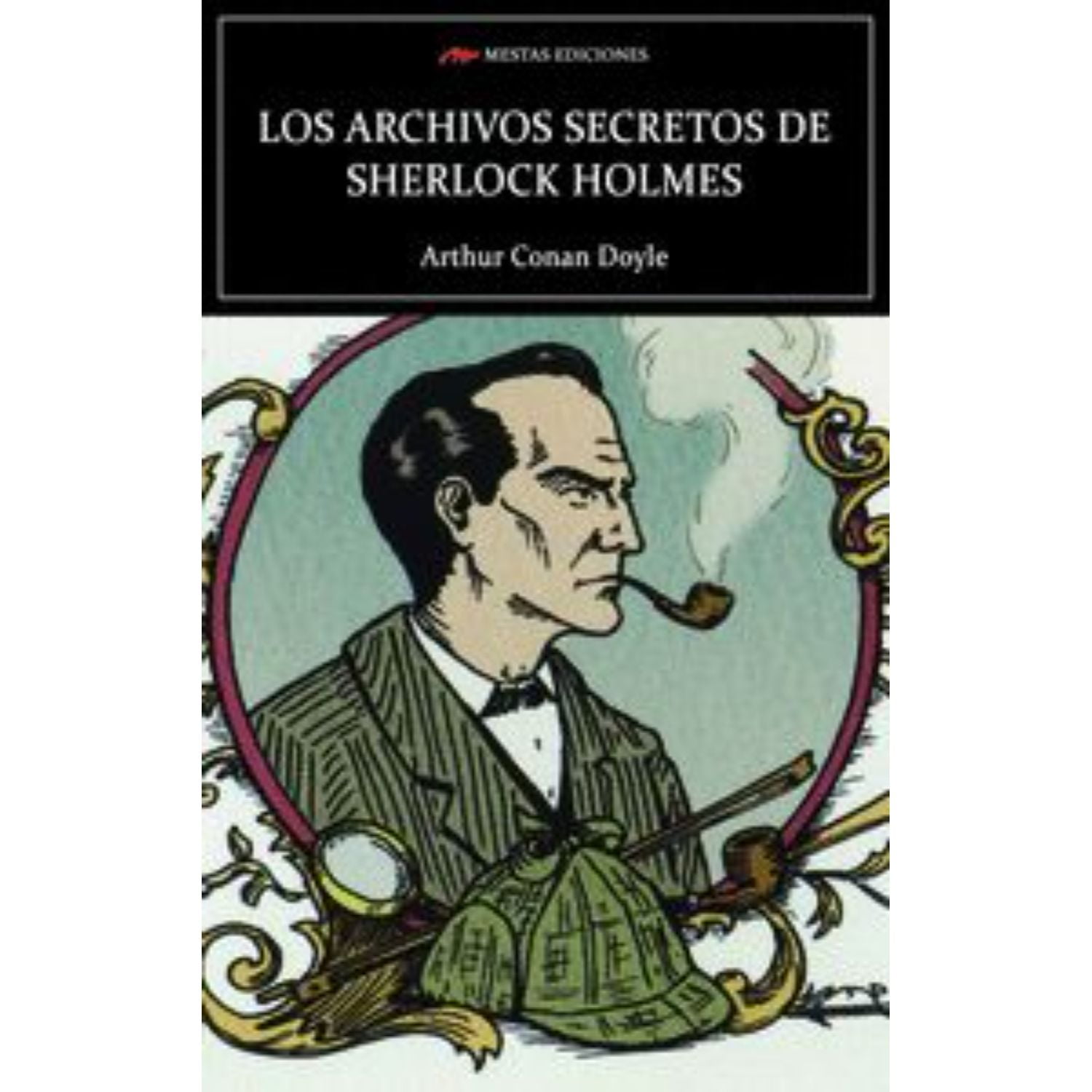 Mestas Ediciones - Libro Los Archivos Secretos De Sherloc Holmes