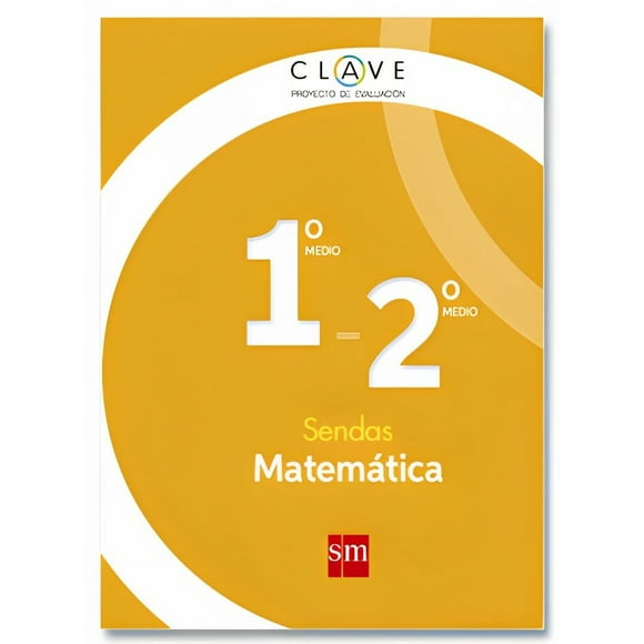 MATEMATICA 1 Y 2 MEDIO - SENDAS
