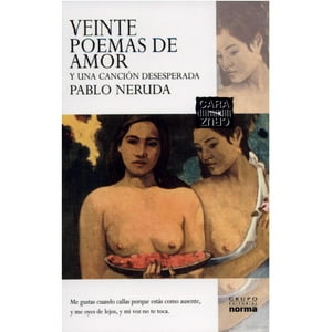 Seix Barral - Libro Veinte Poemas De Amor Y Una Canción Desesperada