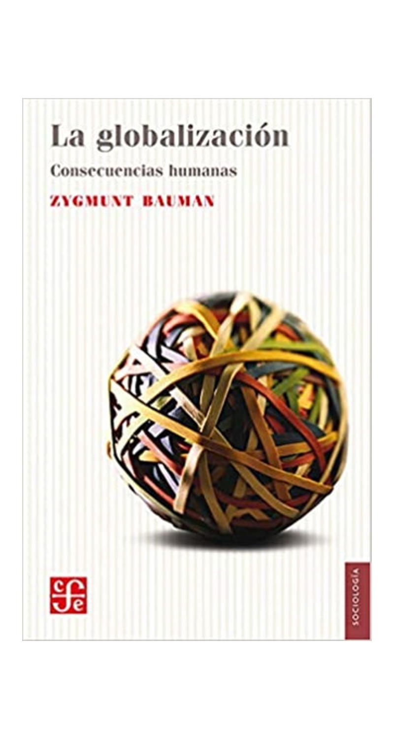 Fondo De Cultura Económica - Libro La Globalización- Consecuencias Humanas /907