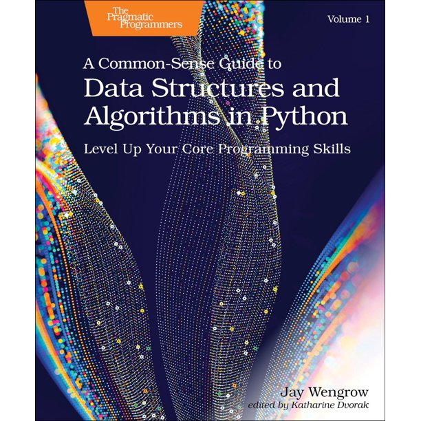 Libro Pragmatic Bookshelf: Guía práctica de estructuras de datos y algoritmos en Python, Volumen 1