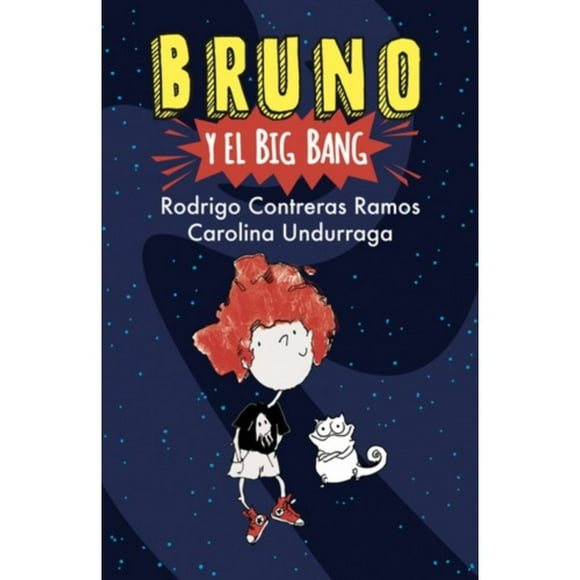 Bruno Y El Big Bang - Rodrigo Contreras Y Carolina Undurraga