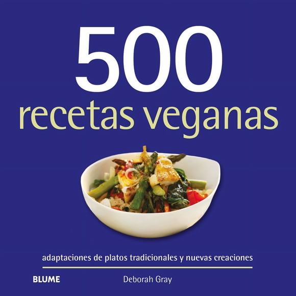500 recetas veganas de Editorial Blume