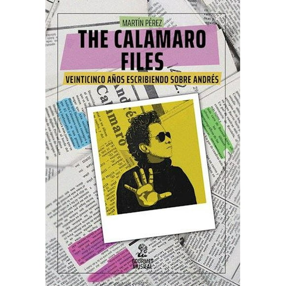 Calamaro Files - Veinticinco Años Escribiendo Sobre Andres