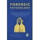 thumbnail image 1 of Psicología forense resumida: desbloqueando la mente criminal, 1 of 1
