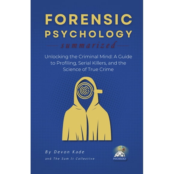 Psicología forense resumida: desbloqueando la mente criminal